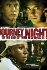Journey to the End of the Night (2007)