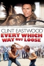 Every Which Way But Loose (1978)