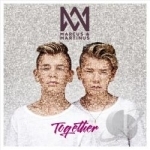 Together by Marcus &amp; Martinus