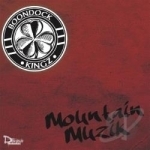 Mountain Muzik by Boondock Kingz