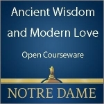 Ancient Wisdom and Modern Love, OpenCourseWare