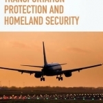 Transportation Protection and Homeland Security
