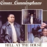 Hell At The House by Omar Cunningham
