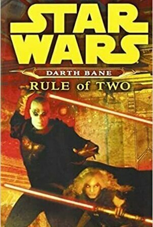 Rule of Two (Star Wars: Darth Bane, #2)