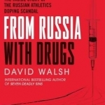 From Russia with Drugs