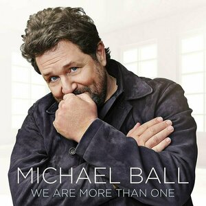 We Are More Than One by Michael Ball