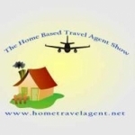 Welcome to The Home Based Travel Agent Show