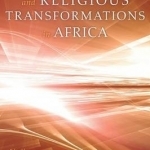 New Media and Religious Transformations in Africa