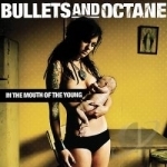 In the Mouth of the Young by Bullets &amp; Octane