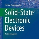Solid State Electronic Devices: An Introduction