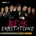 Bleak Expectations: The Complete First Series