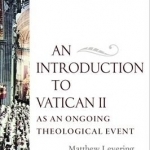 An Introduction to Vatican II as an Ongoing Theological Event