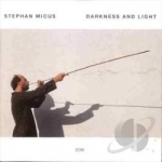 Darkness and Light by Stephan Micus