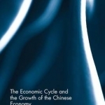 The Economic Cycle and the Growth of the Chinese Economy