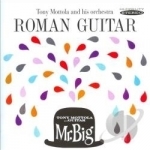 Roman Guitar/Mr. Big by Tony Mottola