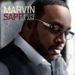 Here I Am by Marvin Sapp