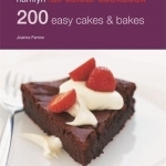 200 Easy Cakes &amp; Bakes: Hamlyn All Colour Cookbook