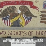 Two Scoops of Hooah!: The T-Wall Art of Kuwait and Iraq