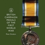 British Campaign Medals of the First World War