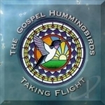 Taking Flight by Gospel Hummingbirds