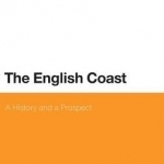 The English Coast: A History