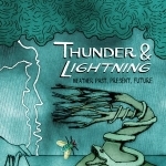 Thunder and Lightning: Weather Past, Present and Future