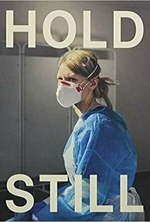 Hold Still: A Portrait of our Nation in 2020: Sunday Times Bestseller