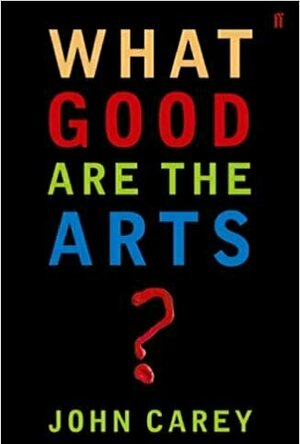 What Good are the Arts?