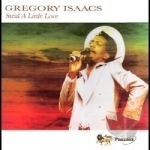 Steal a Little Love by Gregory Isaacs