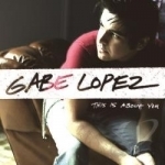 This Is About You by Gabe Lopez