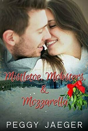 Mistletoe, Mobsters &amp; Mozzarella