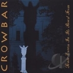 Sonic Excess in Its Purest Form by Crowbar
