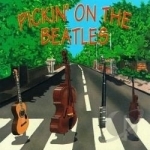 Pickin&#039; on the Beatles by Pickin On