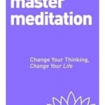 You Can Master Meditation