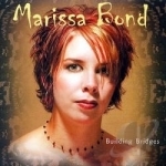 Building Bridges by Marisa Bond