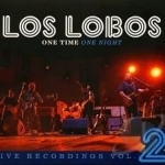 One Time One Night: Live Recordings, Vol. 2 by Los Lobos