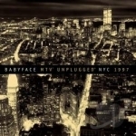 MTV Unplugged NYC 1997 by Babyface