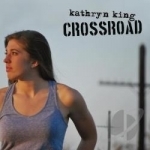 Crossroad by Kathryn King