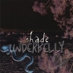 Shade: Underbelly by Headmess