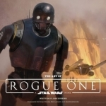 The Art of Rogue One: A Star Wars Story