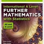 International A Level Further Mathematics for Oxford International AQA Examinations: With Statistics