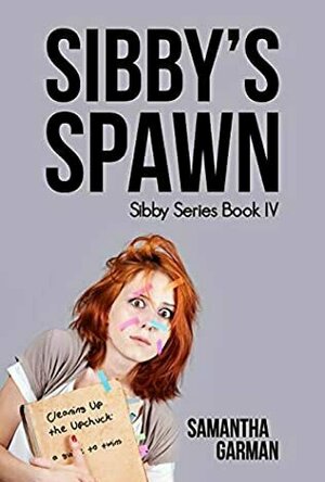 Sibby&#039;s Spawn (Sibby #4)