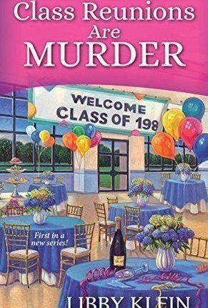 Class Reunions Are Murder (A Poppy McAllister Mystery #1)