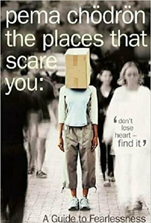 The Places That Scare You