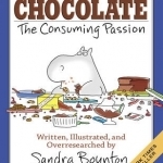 Chocolate: The Consuming Passion