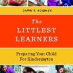 The Littlest Learners: Preparing Your Child for Kindergarten