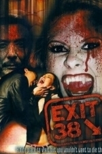 Exit 38 (2006)