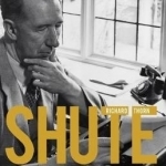 Shute: The Engineer Who Became a Prince of Storytellers
