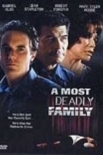 A Most Deadly Family (2004)
