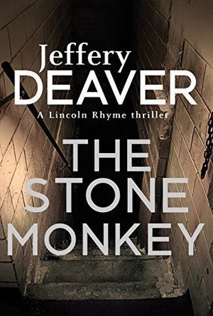 The Stone Monkey (Lincoln Rhyme, #4)
